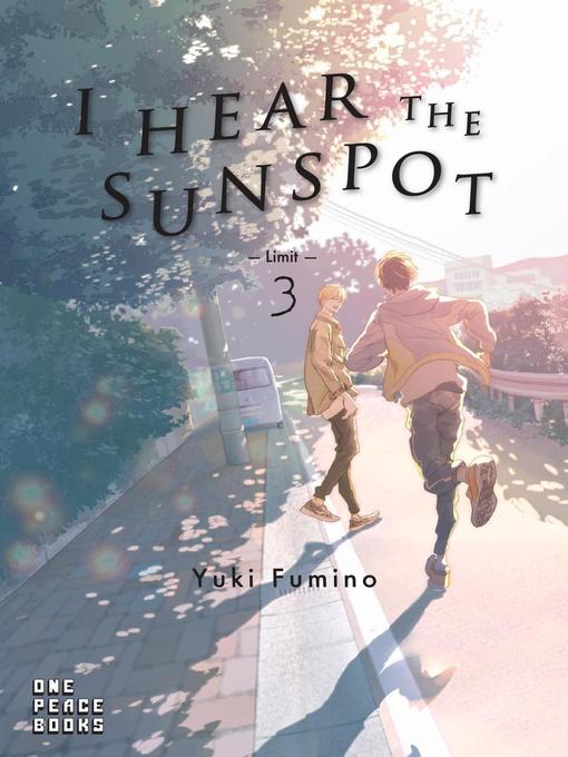 Cover image for I Hear the Sunspot: Limit, Volume 3